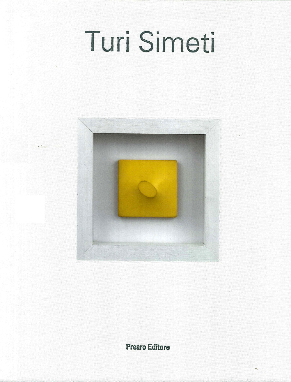 Turi Simeti. Opere-Works 1961-2017