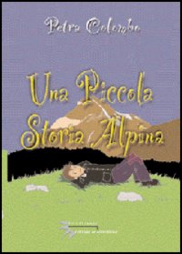Una piccola storia alpina