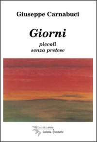 Giorni. Piccoli senza pretese