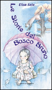 Le storie del bosco bruno
