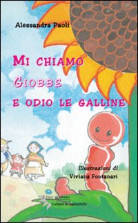 Mi chiamo Giobbe e odio le galline