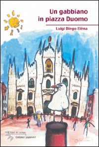 Un gabbiano in piazza Duomo