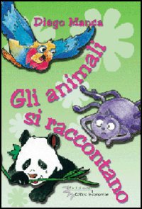 Gli animali si raccontano. Vol. 2