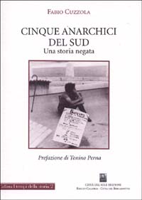 Cinque anarchici del Sud. Una storia negata