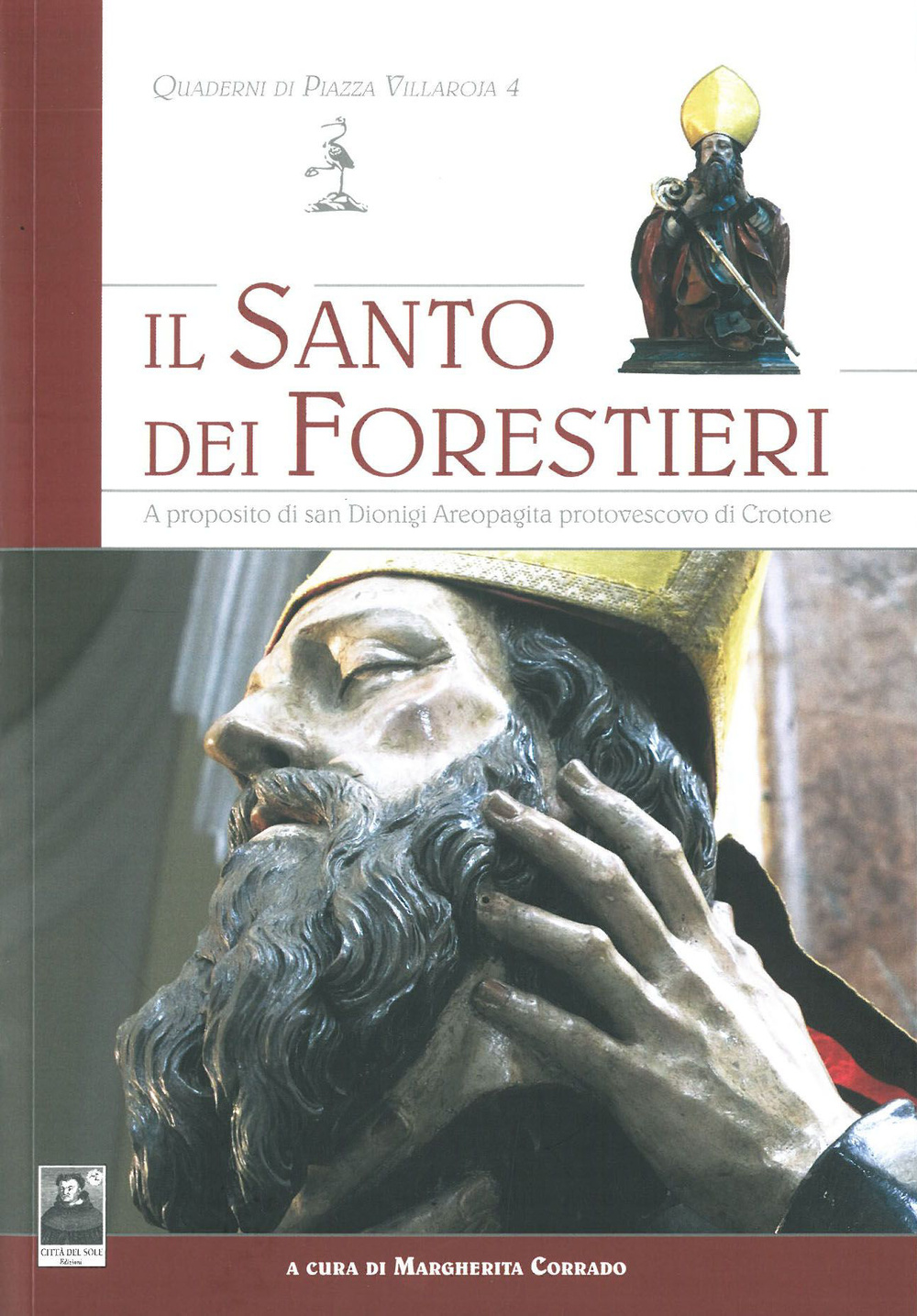 Il santo dei forestieri. A proposito di san Dionigi areopagita protovescovo di Crotone