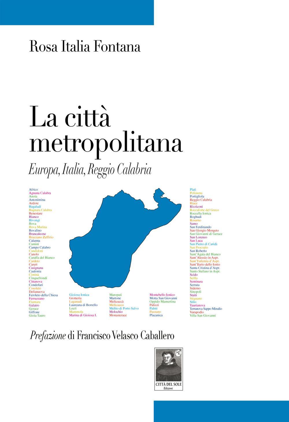 La città metropolitana. Europa, Italia, Reggio Calabria