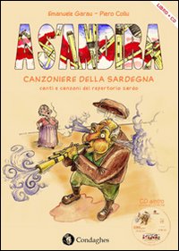 A s'andira. Canzoniere della Sardegna. Canti e canzoni del repertorio sardo