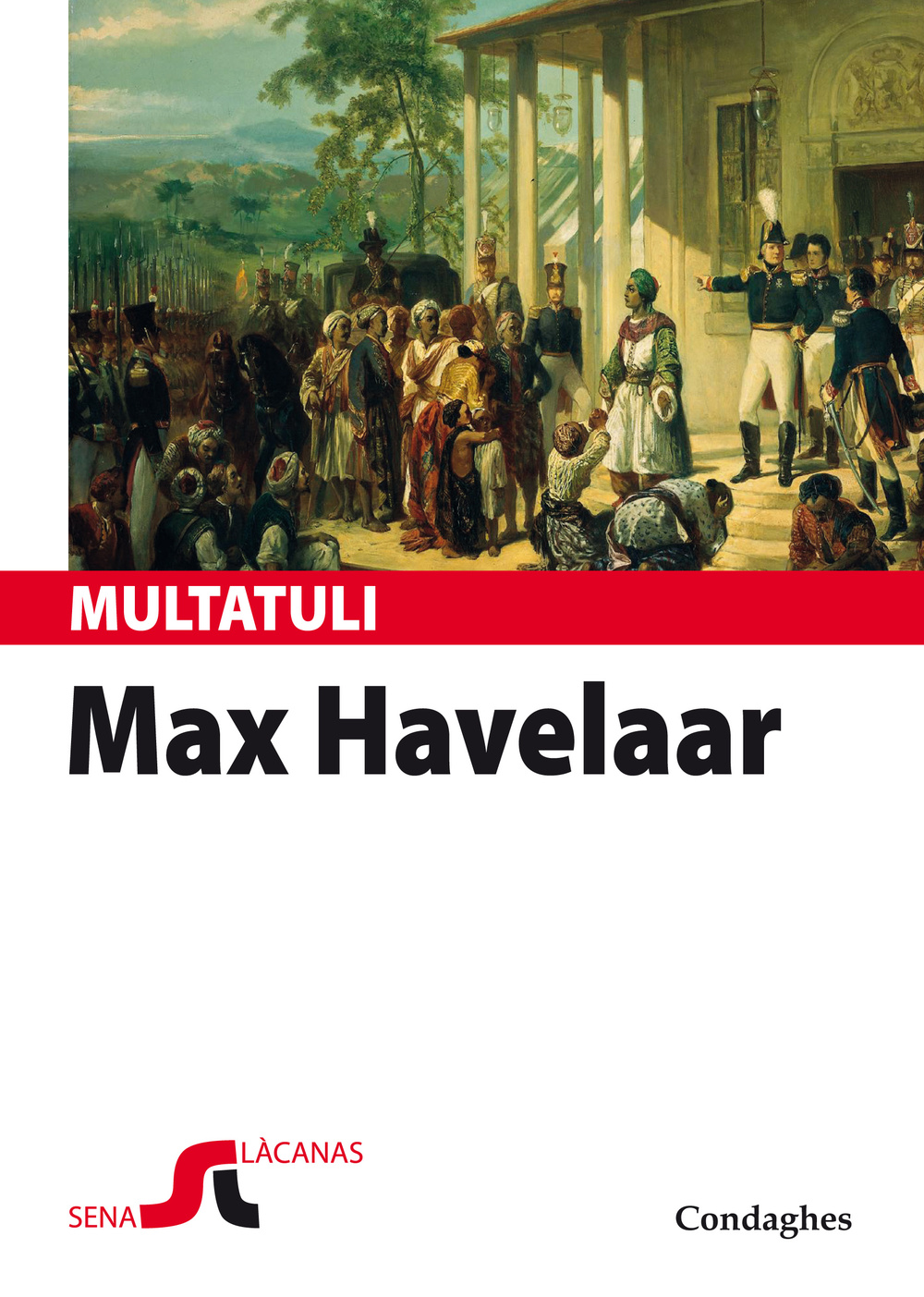 Max Havelaar est a nàrrere. Sas astas de su cafè de sa cumpagnia de Cummèrtziu olandesa. Testo sardo