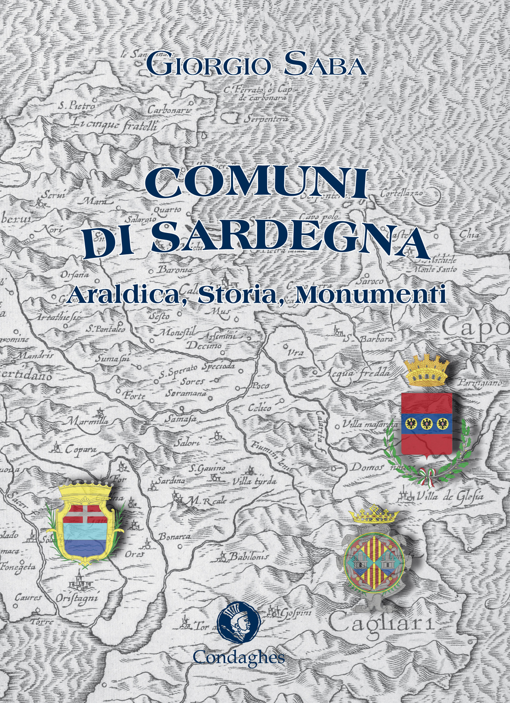 Comuni di Sardegna. Araldica, storia, monumenti