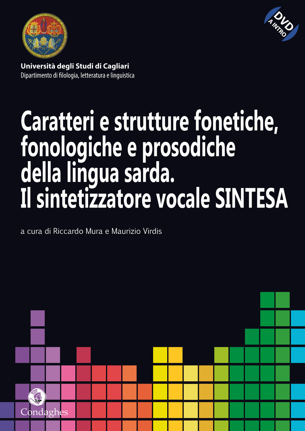 Caratteri e strutture fonetiche, fonologiche e prosodiche della lingua sarda. Il sintetizzatore vocale sintesa