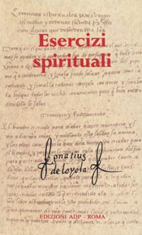 Esercizi spirituali. Testo spagnolo a fronte