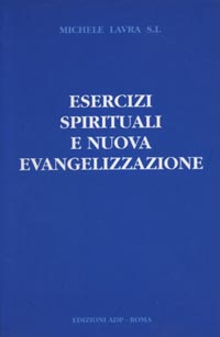 Esercizi spirituali e nuova evangelizzazione