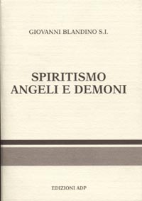 Spiritismo. Angeli e demoni