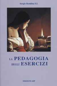 La pedagogia degli esercizi. Aspetti più significativi