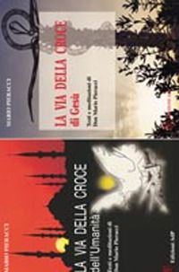La via della croce di Gesù-La via della croce dell'umanità