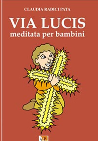 Via lucis meditata per bambini