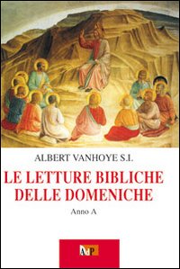 Le Letture bibliche delle domeniche. Anno A