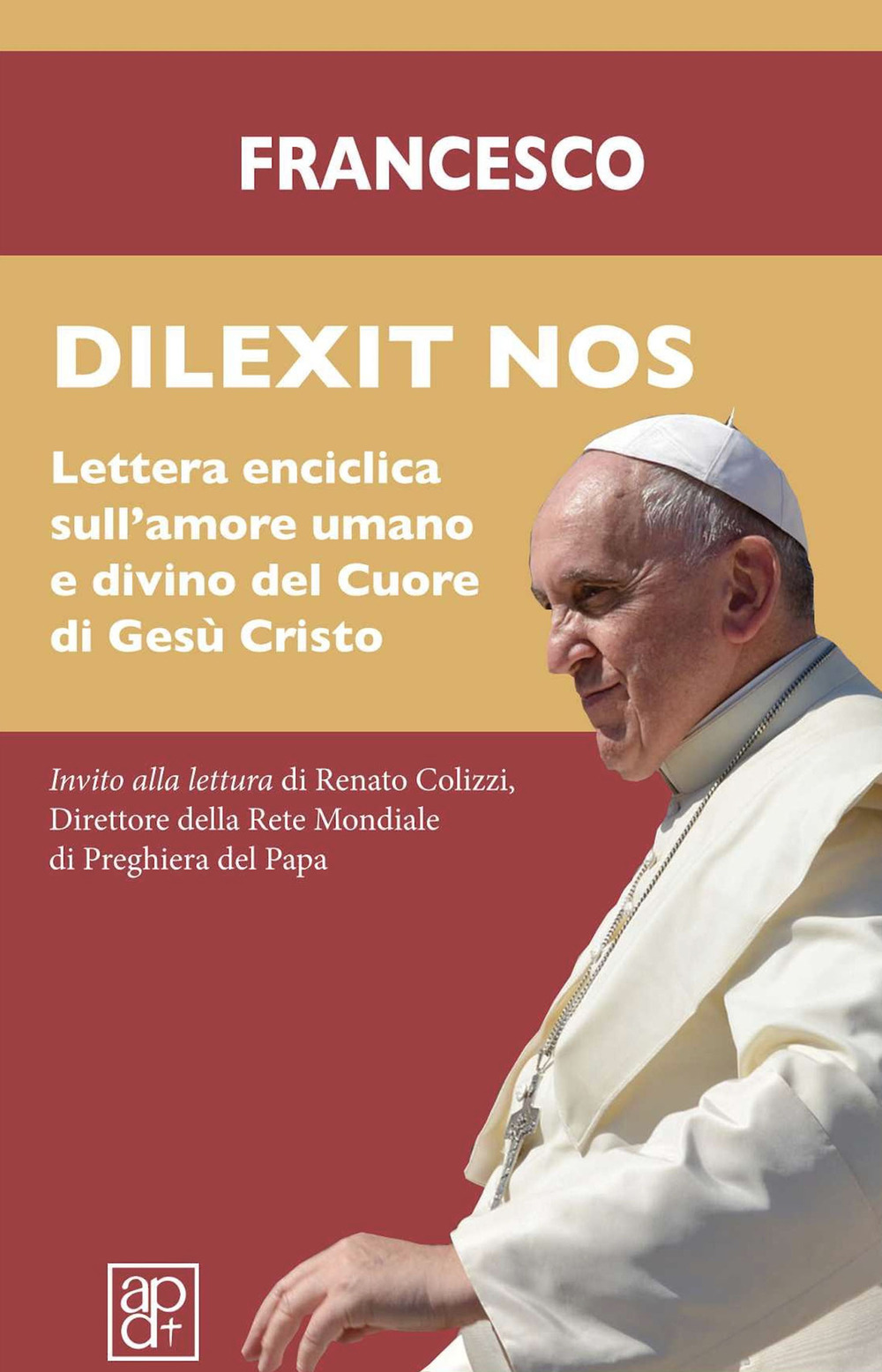 Dilexit nos. Lettera enciclica sull’amore umano e divino del cuore di Gesù Cristo