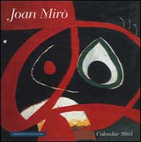 Joan Miró. Calendario 2003 spirale