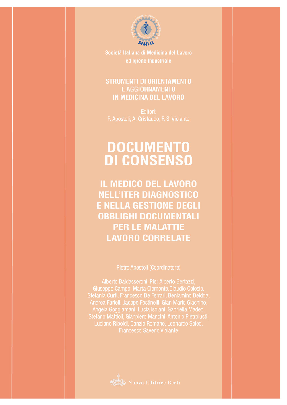 Documento di consenso. Il medico del lavoro nell'iter diagnostico e nella gestione degli obblighi documentali per le malattie lavoro correlate