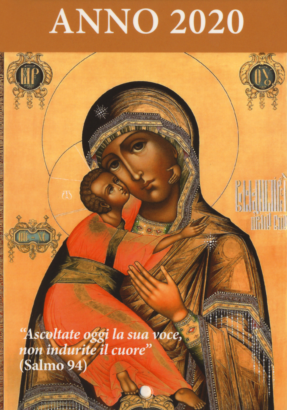 Ascoltate oggi la sua voce. Calendario liturgico 2020. Maria madre di Misericordia