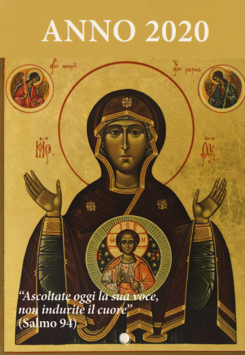 Ascoltate oggi la sua voce. Calendario liturgico 2020. Maria madre di Dio