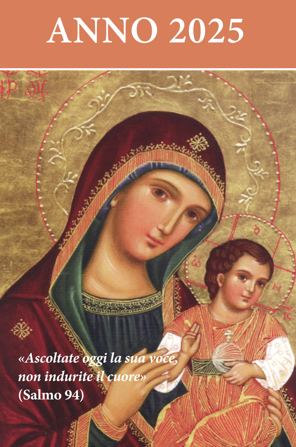 Ascoltate oggi la sua voce 2025. Icona madre Chiesa
