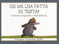 Chi me l'ha fatta in testa? Piccoli libri perfetti