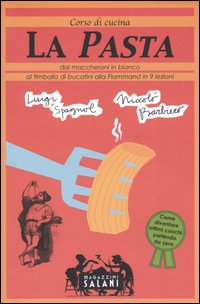 La pasta. Corso di cucina