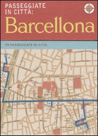 Barcellona. Passeggiate in città