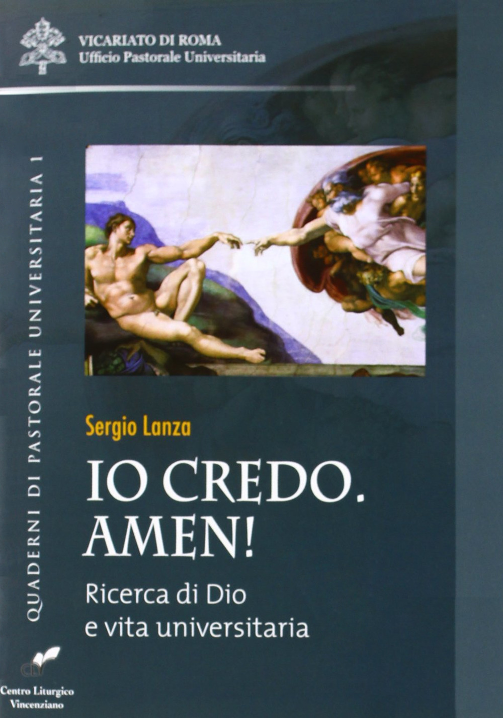 Io credo. Amen! Ricerca di Dio e vita universitaria