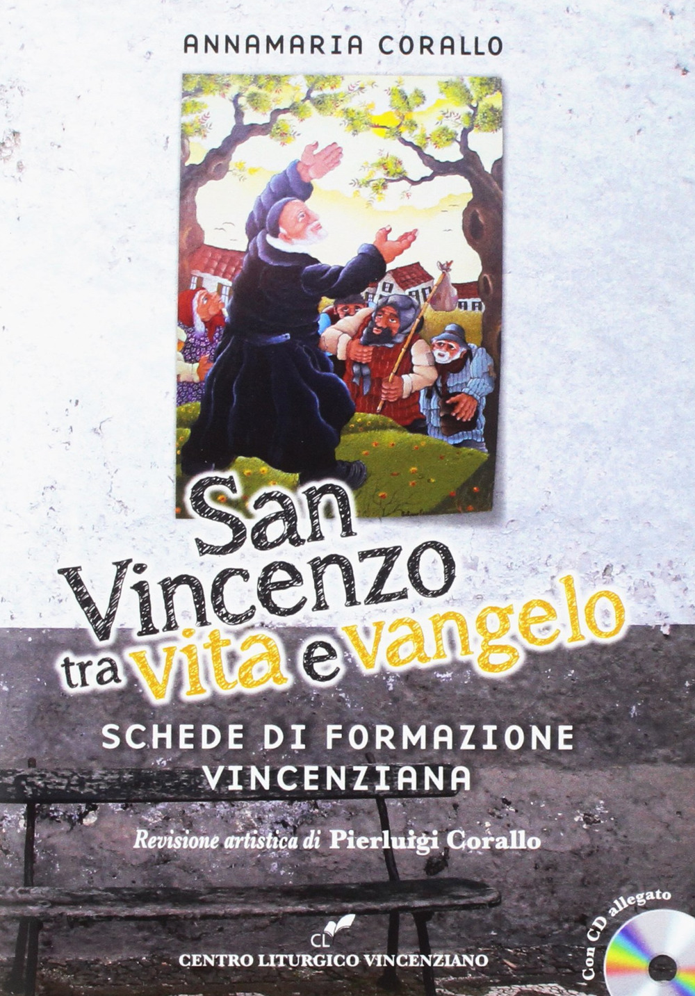 San Vincenzo tra vita e Vangelo