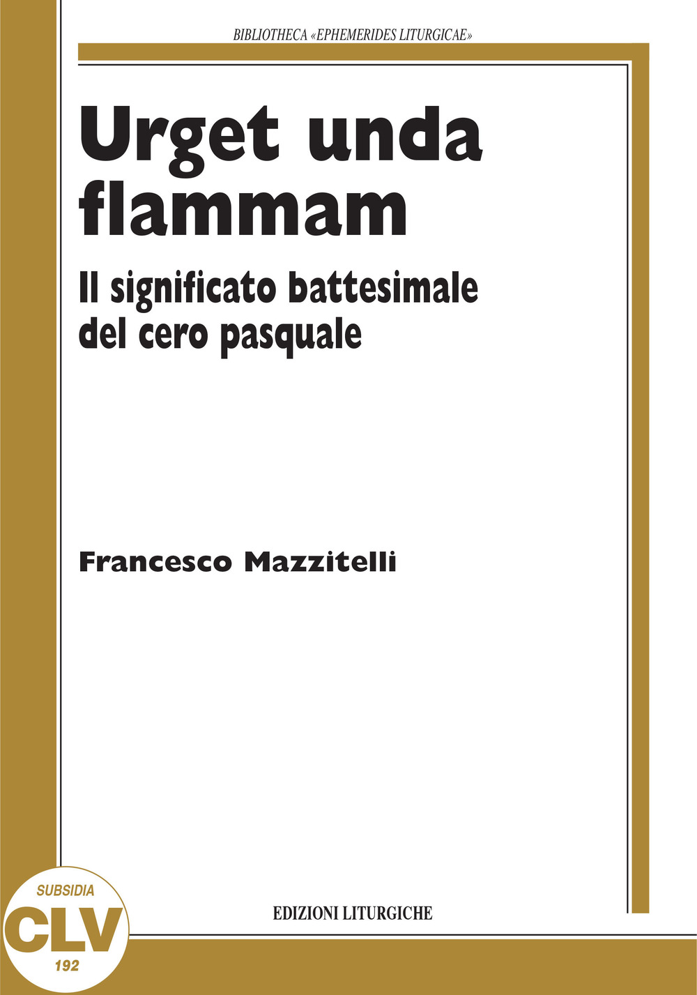 Urget unda flammam. Il significato battesimale del cero pasquale