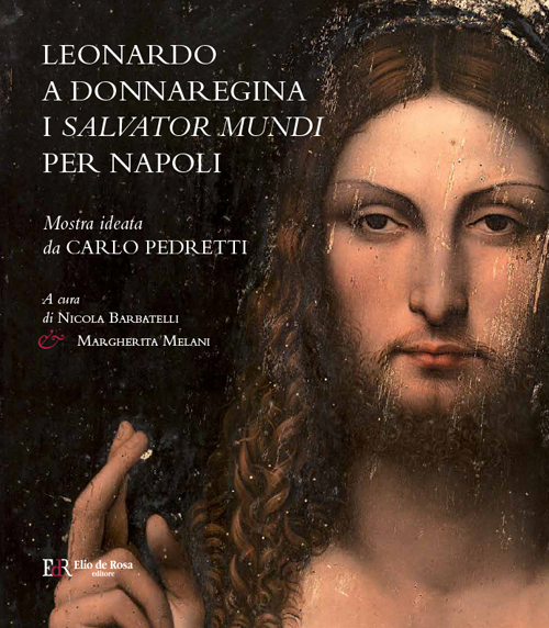 Leonardo a Donnaregina. I Salvator Mundi per Napoli (Napoli, Museo Diocesano, 12 gennaio-30 marzo 2017)