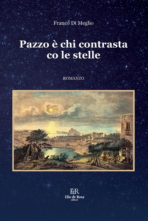Pazzo è chi contrasta co le stelle