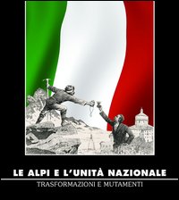 Le Alpi e l'unità nazionale. Trasformazioni e mutamenti