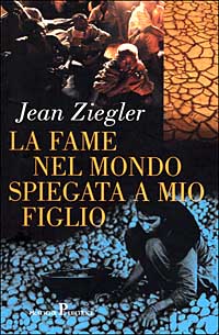 La fame nel mondo spiegata a mio figlio