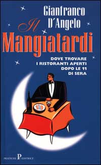 Il Mangiatardi