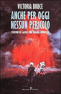 Anche per oggi nessun pericolo