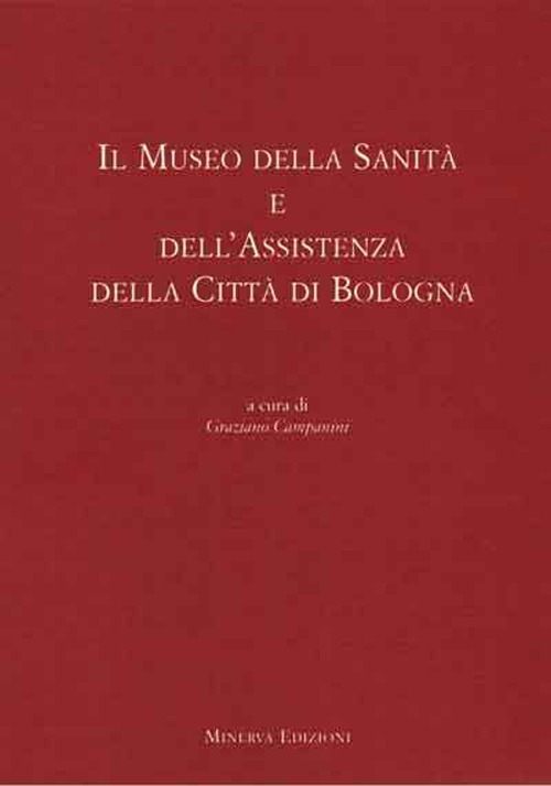 Il Museo della sanità e dell'assistenza della città di Bologna