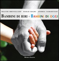Bambini di ieri, bambini di oggi