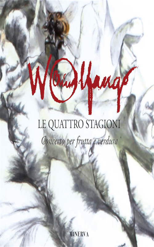 Wolfango Le quattro stagioni. Concerto per frutta e verdura