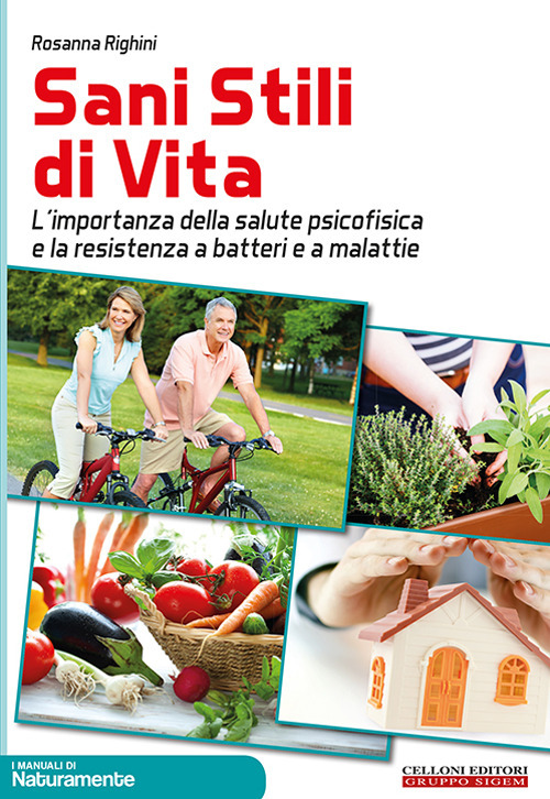 Sani stili di vita. L’importanza della salute psicofisica e la resistenza a batteri e a malattie