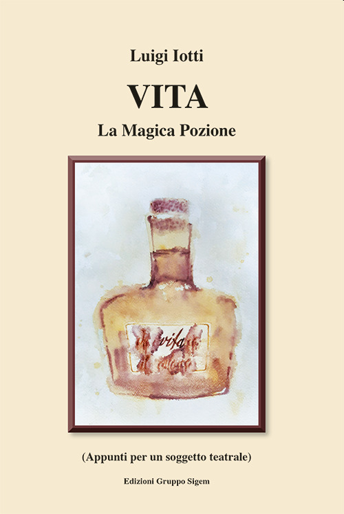 Vita. La magica pozione