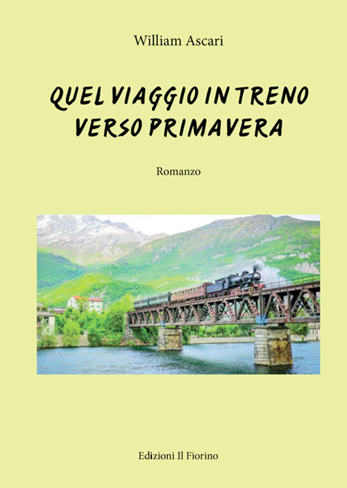 Quel viaggio in treno verso primavera