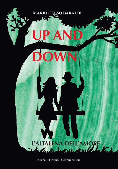 Up and down. L'altalena dell'amore