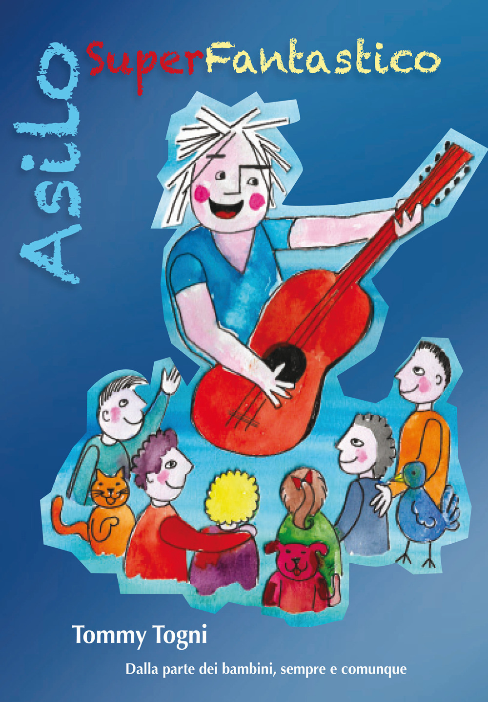 Asilo super fantastico