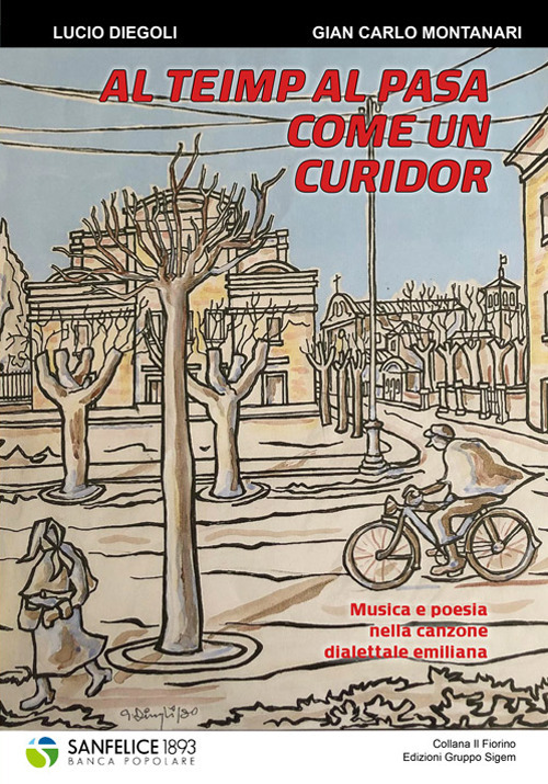 Al teimp al pasa come un curidor. Musica e poesia nella canzone dialettale emiliana