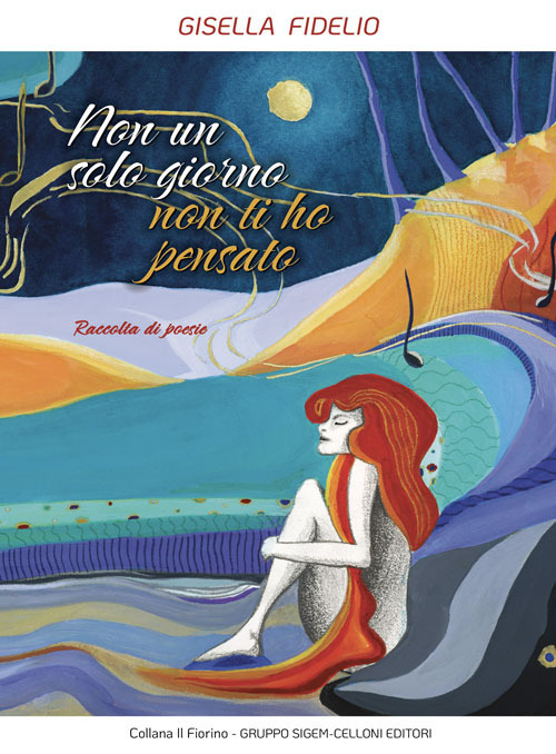 Non un solo giorno non ti ho pensato