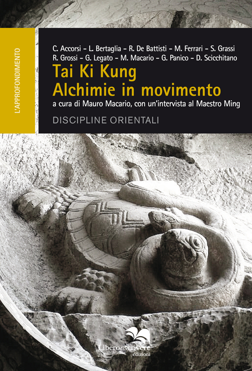 Tai ki kung. Alchimie in movimento